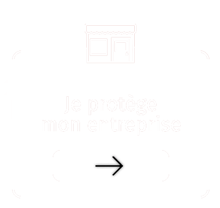 Je protège mon entreprise